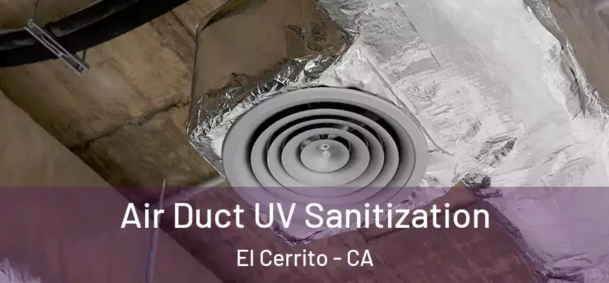  Air Duct UV Sanitization El Cerrito - CA